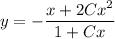 y=-\dfrac{x+2Cx^2}{1+Cx}