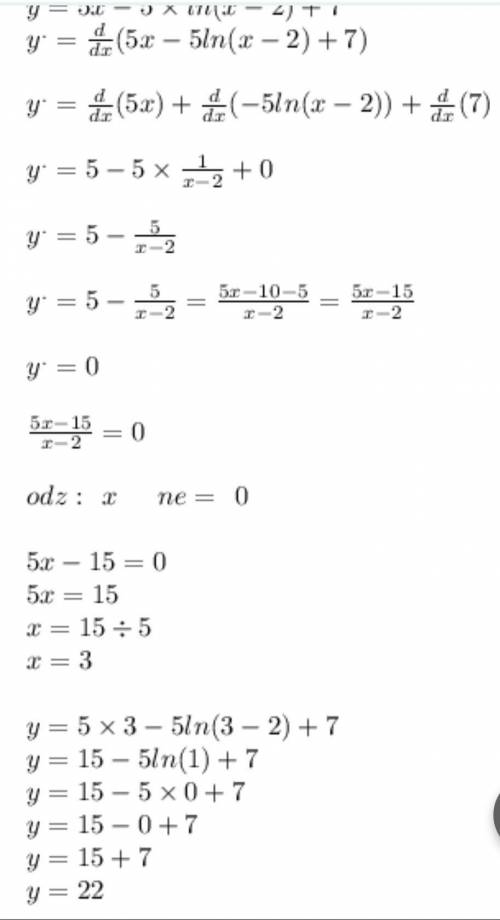 Найти точку минимума y=5x-5*ln(x-2)+7