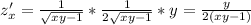 z '_x=\frac{1}{\sqrt{xy - 1} }*\frac{1}{2\sqrt{xy - 1} } *y=\frac{y}{2(xy - 1) }