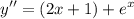 \displaystyle y''=(2x+1)+e^x