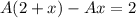 A(2+x)-Ax=2