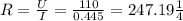 R = \frac{U }{ I } = \frac{110 В}{0.445 А } =247.19 Ом