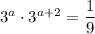 3^a\cdot 3^{a+2}=\dfrac{1}{9}