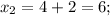 x_{2}=4+2=6;