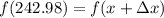 f(242.98)=f(x+\Delta x)