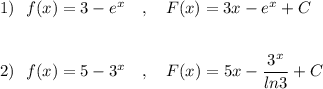 1)\ \ f(x)=3-e^{x}\ \ \ ,\ \ \ F(x)=3x-e^{x}+C\\\\\\2)\ \ f(x)=5-3^{x}\ \ \ ,\ \ \ F(x)=5x-\dfrac{3^{x}}{ln3}+C