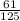 \frac{61}{125}