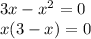 3x - x^{2} = 0\\x(3 - x) = 0