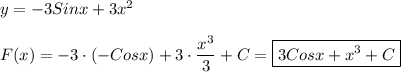 y=-3Sinx+3x^{2} \\\\F(x)=-3\cdot(-Cosx)+3\cdot\dfrac{x^{3} }{3}+C=\boxed{3Cosx+x^{3}+C }