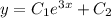 y=C_1e^{3x}+C_2\\