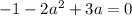 -1-2a^2+3a=0