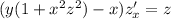 (y(1+x^2z^2)-x)z'_x=z