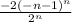 \frac{-2(-n-1)^n}{2^n}