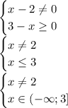 \begin{cases} x-2 \ne 0 \\ 3-x\geq 0 \end{cases}\\ \begin{cases} x \ne 2 \\ x\leq 3 \end{cases}\\\begin{cases} x \ne 2 \\ x \in (-\infty;3] \end{cases}