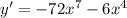 y'=-72x^7-6x^4