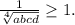 \frac{1}{\sqrt[4]{abcd}}\ge 1.