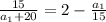 \frac{15}{a_{1}+20 } = 2-\frac{a_{1} }{15}