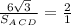 \frac{6\sqrt{3} }{S_A_C_D} =\frac{2}{1}