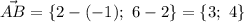 \vec{AB}=\{2-(-1);\ 6-2\}=\{3;\ 4\}