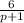 \frac{6}{p+1}