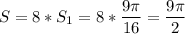 \displaystyle S= 8*S_1 = 8*\frac{9\pi}{16} =\frac{9\pi}{2}