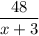 \dfrac{48}{x+3}