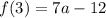 f(3)=7a-12