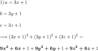 1) \displaystyle\ \! a=3x+1 \\\\ b=3y+1 \\\\c=3z+1 \\\\ \Longrightarrow(3x+1)^2+(3y+1)^2+(3z+1)^2= \\\\\boldsymbol{9x^2+6x}+1+\boldsymbol{9y^2+6y}+1+\boldsymbol{ 9z^2+6z }+1