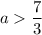 a\dfrac{7}{3}