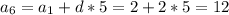 a_6 = a_1 + d*5 = 2 + 2 * 5 = 12