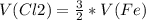 V(Cl2)=\frac{3}{2} *V(Fe)