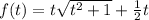 f(t)=t\sqrt{t^2+1}+\frac{1}{2}t