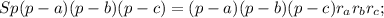 Sp(p-a)(p-b)(p-c)=(p-a)(p-b)(p-c)r_ar_br_c;