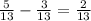 \frac{5}{13} - \frac{3}{13} = \frac{2}{13}