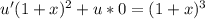 u'(1+x)^2 + u*0 = (1+x)^3