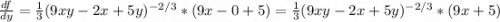 \frac{df}{dy} =\frac{1}{3}(9xy-2x+5y)^{-2/3}*(9x-0+5)=\frac{1}{3}(9xy-2x+5y)^{-2/3}*(9x+5)