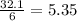 \frac{32.1}{6} = 5.35