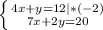 \left \{ {{4x+y=12 | *(-2)} \atop {7x+2y=20}} \right.