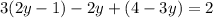 3(2y - 1) - 2y + (4 - 3y) = 2