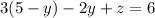 3(5 - y) - 2y + z = 6