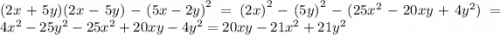 (2x + 5y)(2x - 5y) - {(5x - 2y)}^{2} = {(2x)}^{2} - {(5y)}^{2} - (25 {x}^{2} - 20xy + 4 {y}^{2} ) = 4 {x}^{2} - 25 {y}^{2} - 25 {x}^{2} + 20xy - 4 {y}^{2} = 20xy - 21 {x}^{2} + 21 {y}^{2}