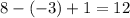 8-(-3)+1=12