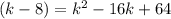 (k-8)=k^2-16k+64