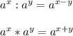 a^x:a^y=a^{x-y}\\\\a^x*a^y=a^{x+y}