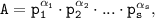 \tt A=p_1^{\alpha_1 } \cdot p_2^{\alpha_2 } \cdot ... \cdot p_s^{\alpha_s } ,