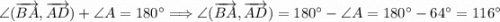 \angle(\overrightarrow{BA}, \overrightarrow{AD}) + \angle A = 180^{\circ} \Longrightarrow \angle(\overrightarrow{BA}, \overrightarrow{AD}) = 180^{\circ} - \angle A = 180^{\circ} - 64^{\circ} = 116^{\circ}