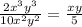 \frac{2 {x}^{3} {y}^{3} }{10 {x}^{2} {y}^{2} } = \frac{xy}{5}