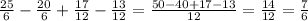 \frac{25}{6} -\frac{20}{6} +\frac{17}{12} -\frac{13}{12} =\frac{50-40+17-13}{12} =\frac{14}{12} =\frac{7}{6}