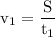 $\rm v_1=\frac{S}{t_1}