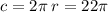 c = 2\pi \: r = 22\pi